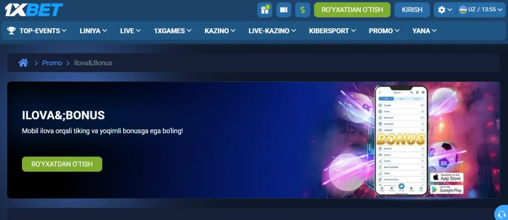 1xBet ilovasida yangi foydalanuvchilar uchun birinchi depozit bonusi va uni olish shartlari